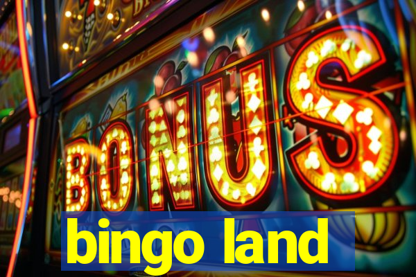 bingo land