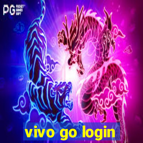 vivo go login