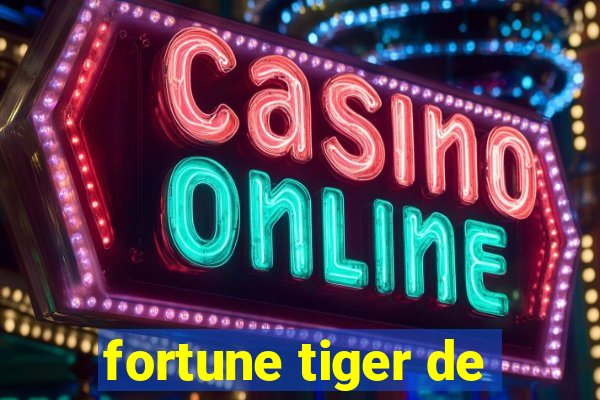 fortune tiger de