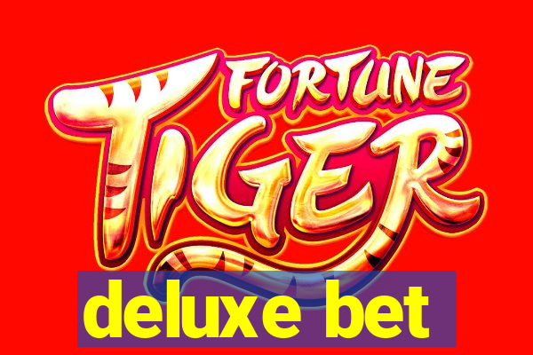 deluxe bet