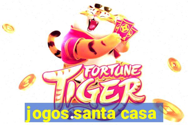 jogos.santa casa