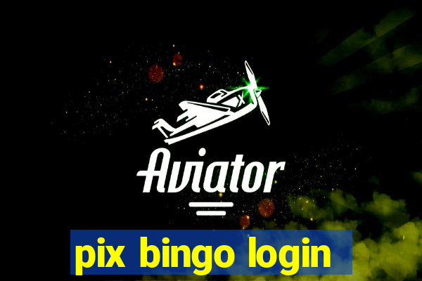 pix bingo login