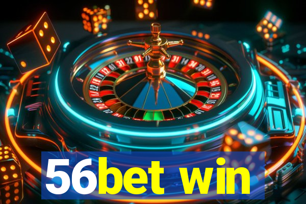 56bet win