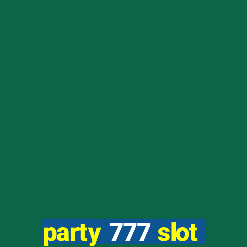 party 777 slot