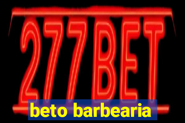 beto barbearia