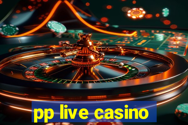 pp live casino