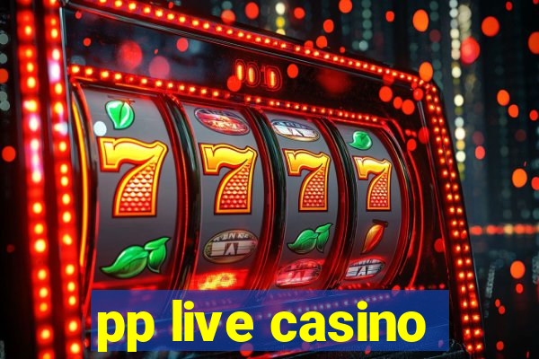 pp live casino