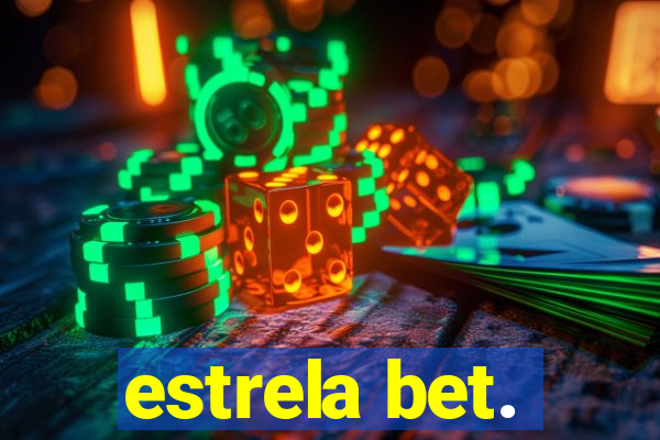 estrela bet.