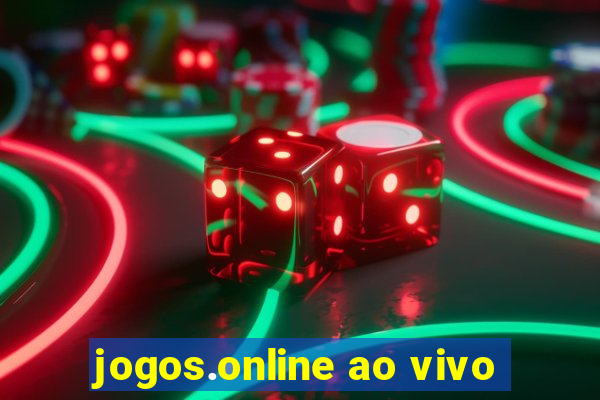 jogos.online ao vivo