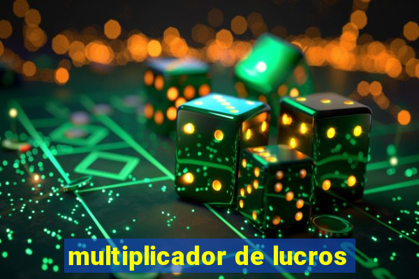 multiplicador de lucros