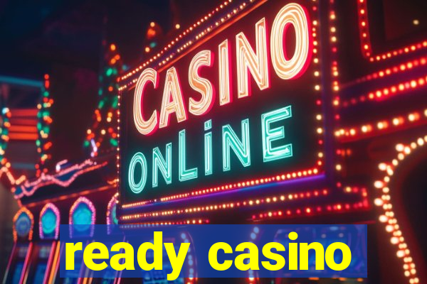 ready casino