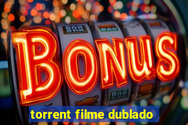 torrent filme dublado