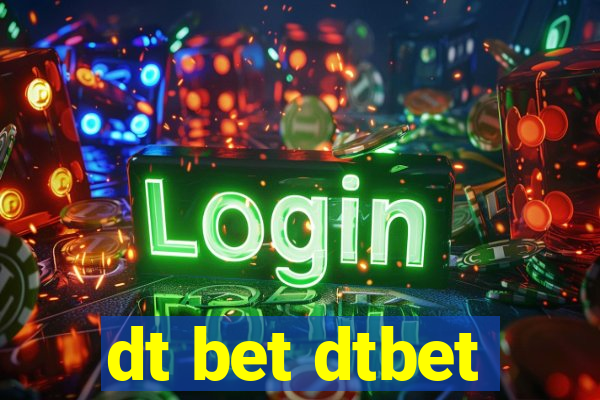 dt bet dtbet