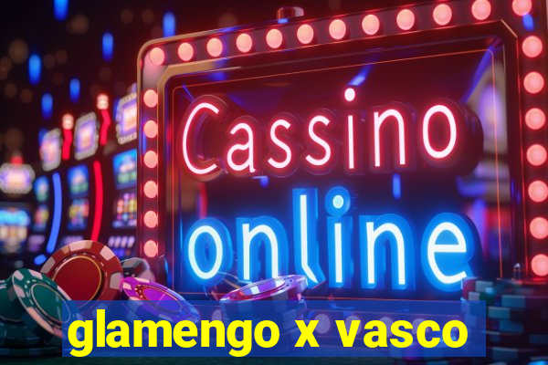 glamengo x vasco