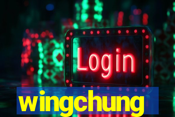 wingchung