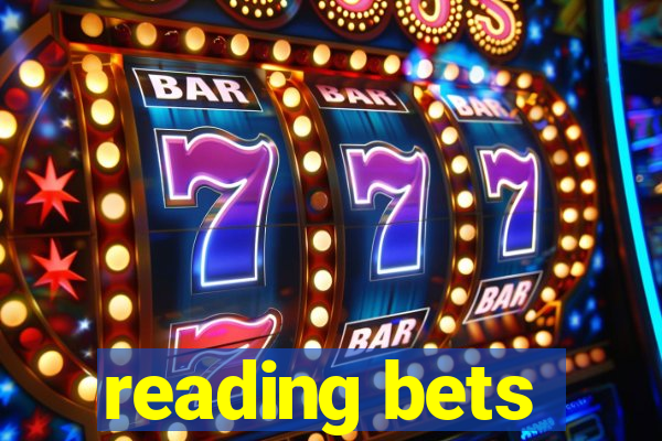 reading bets