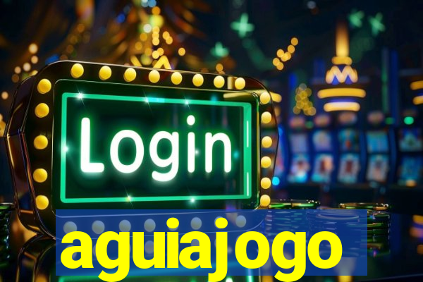 aguiajogo