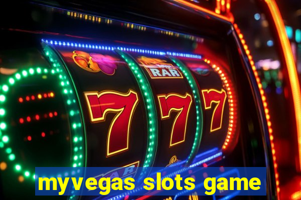 myvegas slots game