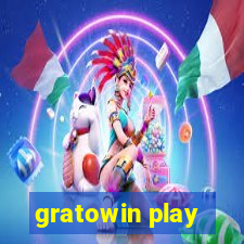 gratowin play