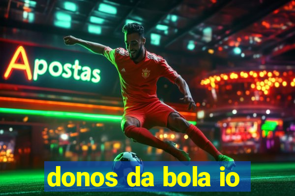 donos da bola io