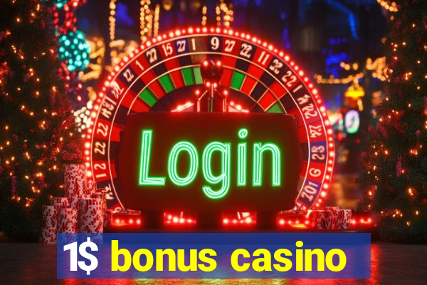 1$ bonus casino