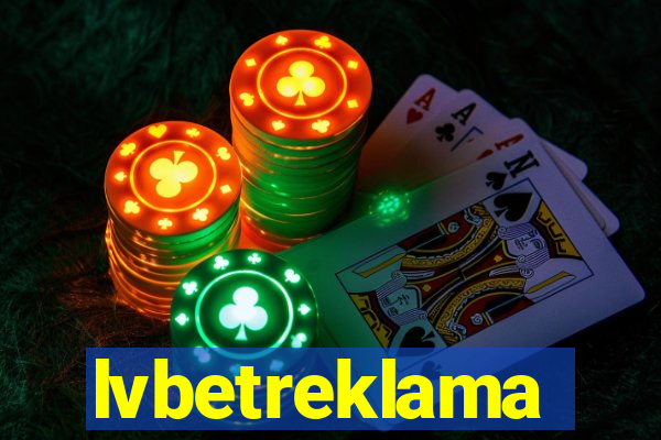 lvbetreklama