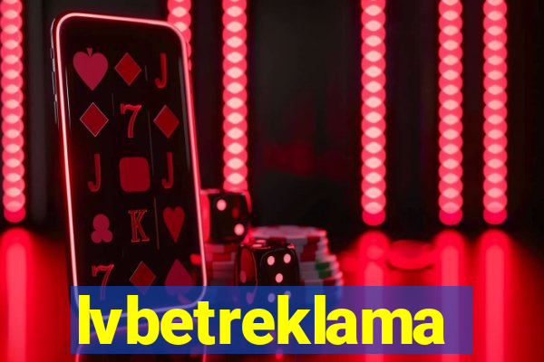 lvbetreklama