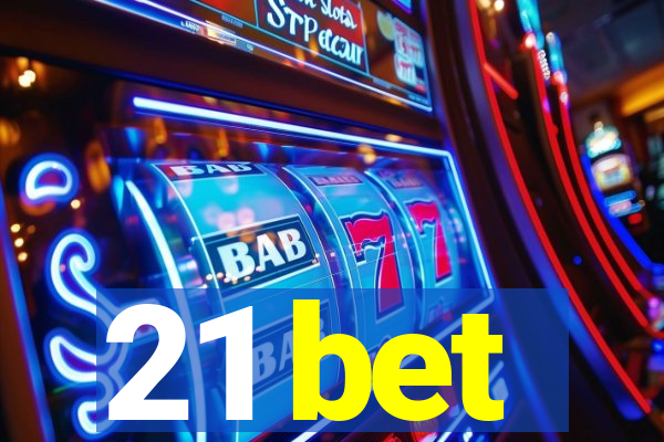 21 bet