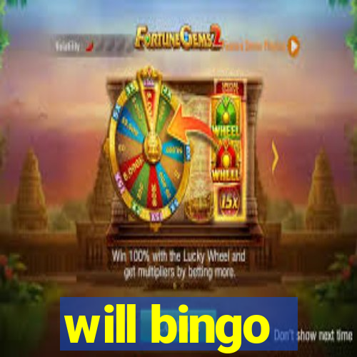 will bingo