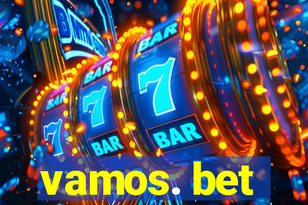 vamos. bet