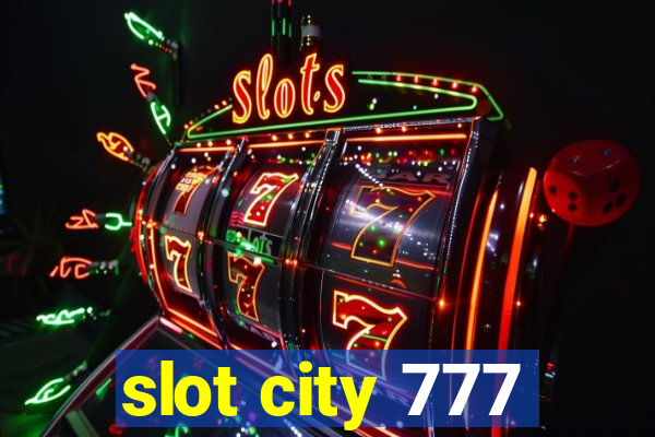 slot city 777