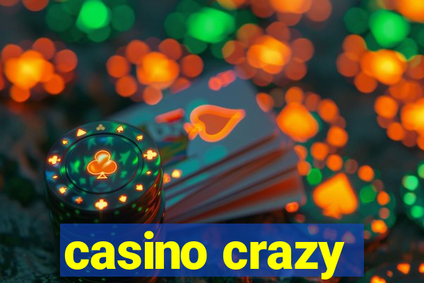 casino crazy