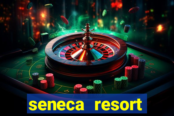 seneca resort casino niagara