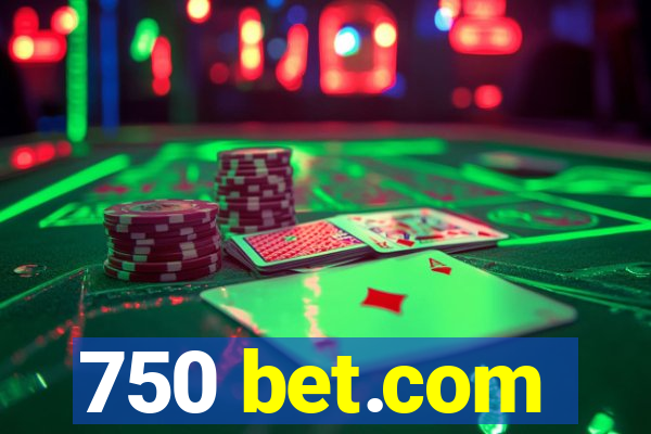 750 bet.com