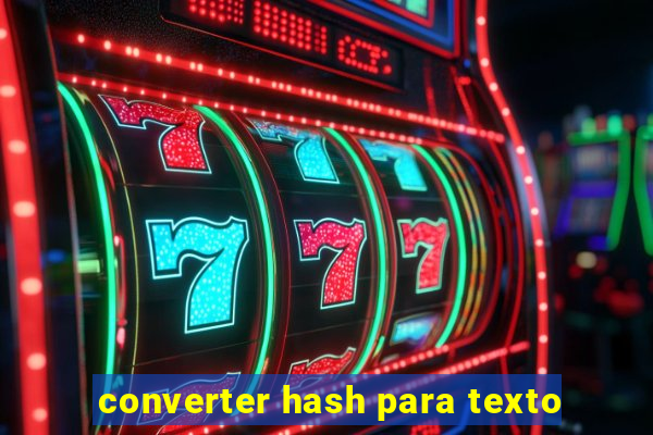 converter hash para texto