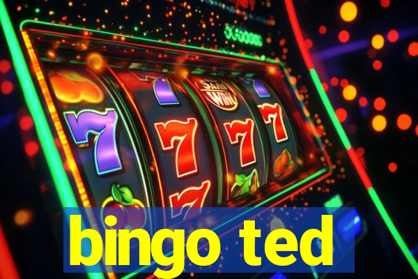 bingo ted