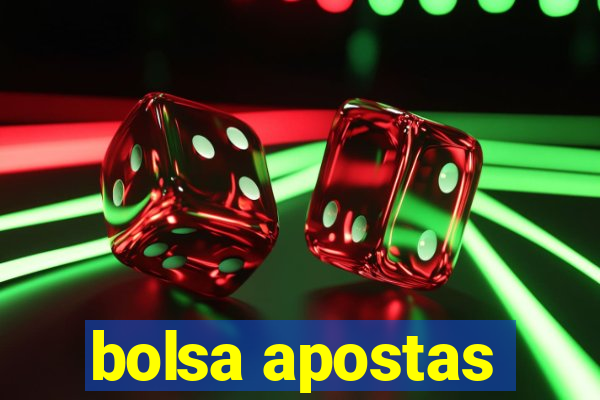 bolsa apostas