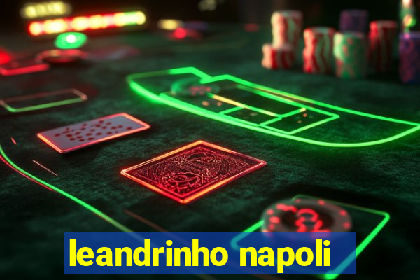 leandrinho napoli