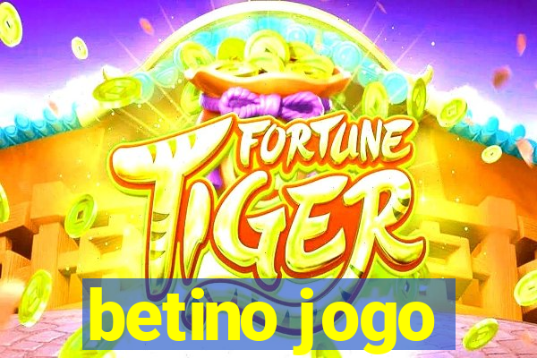 betino jogo