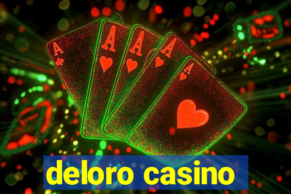 deloro casino