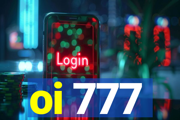 oi 777