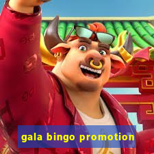 gala bingo promotion