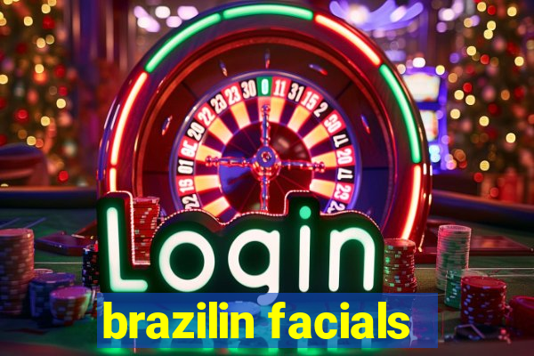 brazilin facials