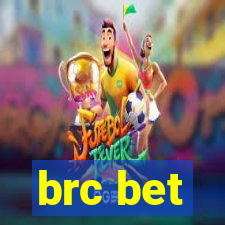 brc bet