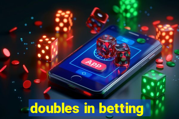 doubles in betting