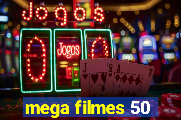 mega filmes 50