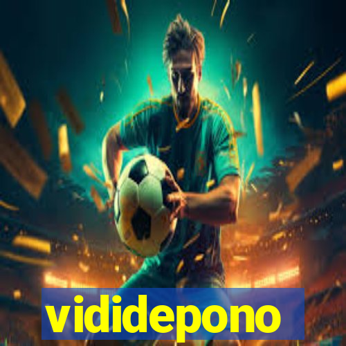 vididepono