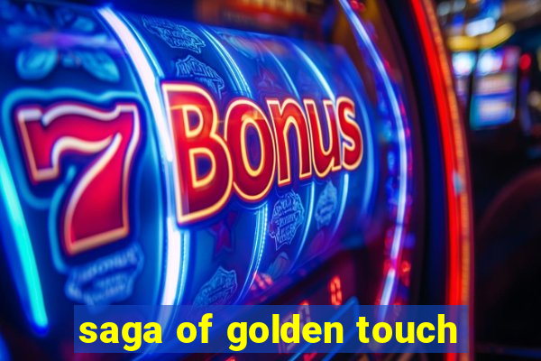 saga of golden touch