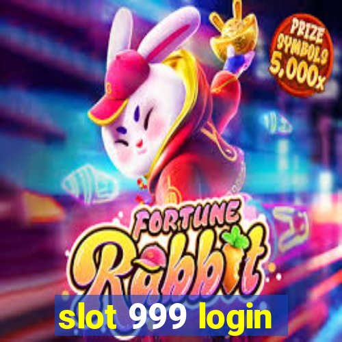 slot 999 login