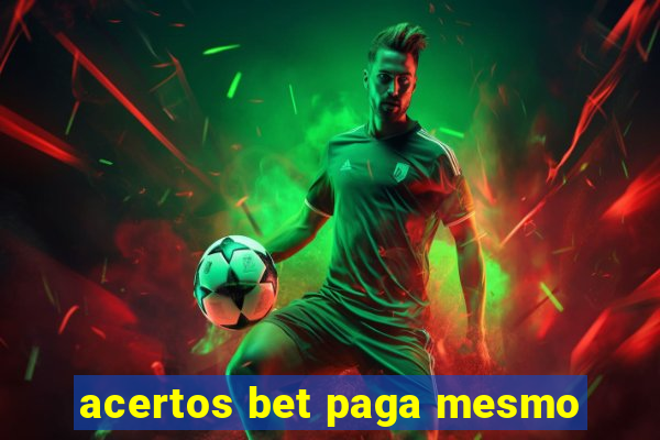 acertos bet paga mesmo